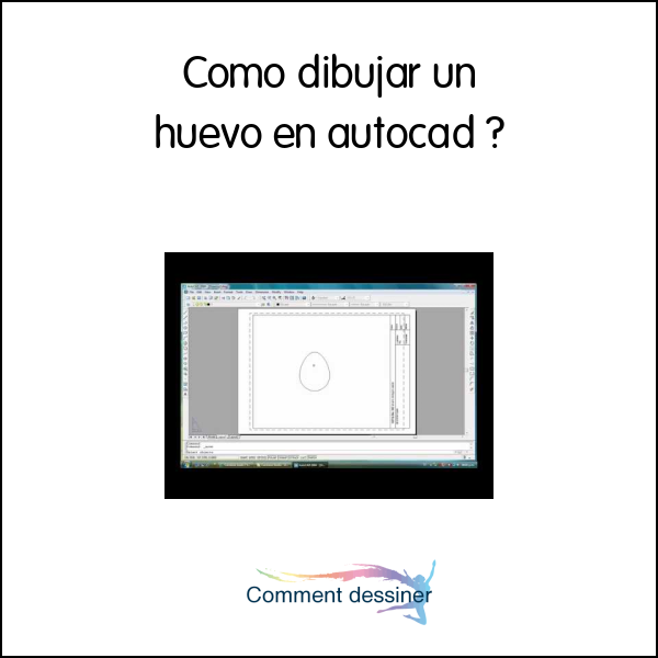 Como dibujar un huevo en autocad